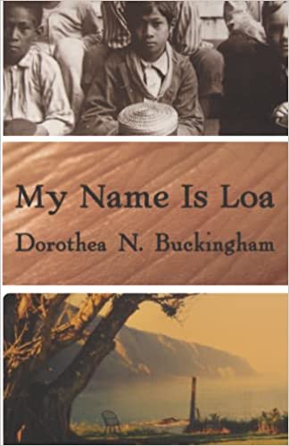 Dorothea Buckingham - My Name is Loa